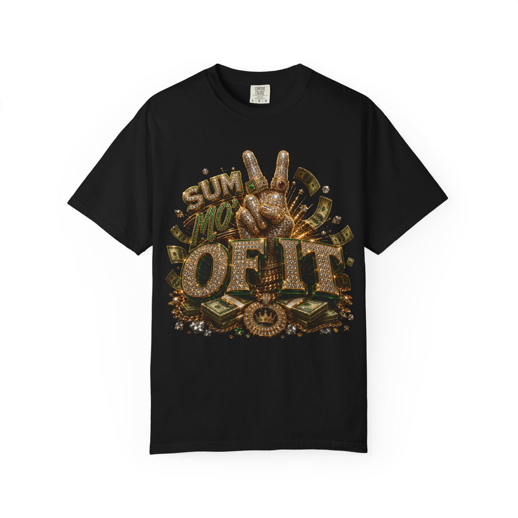 "Sum Mo' Of It" Graphic Tee by Harley Knox