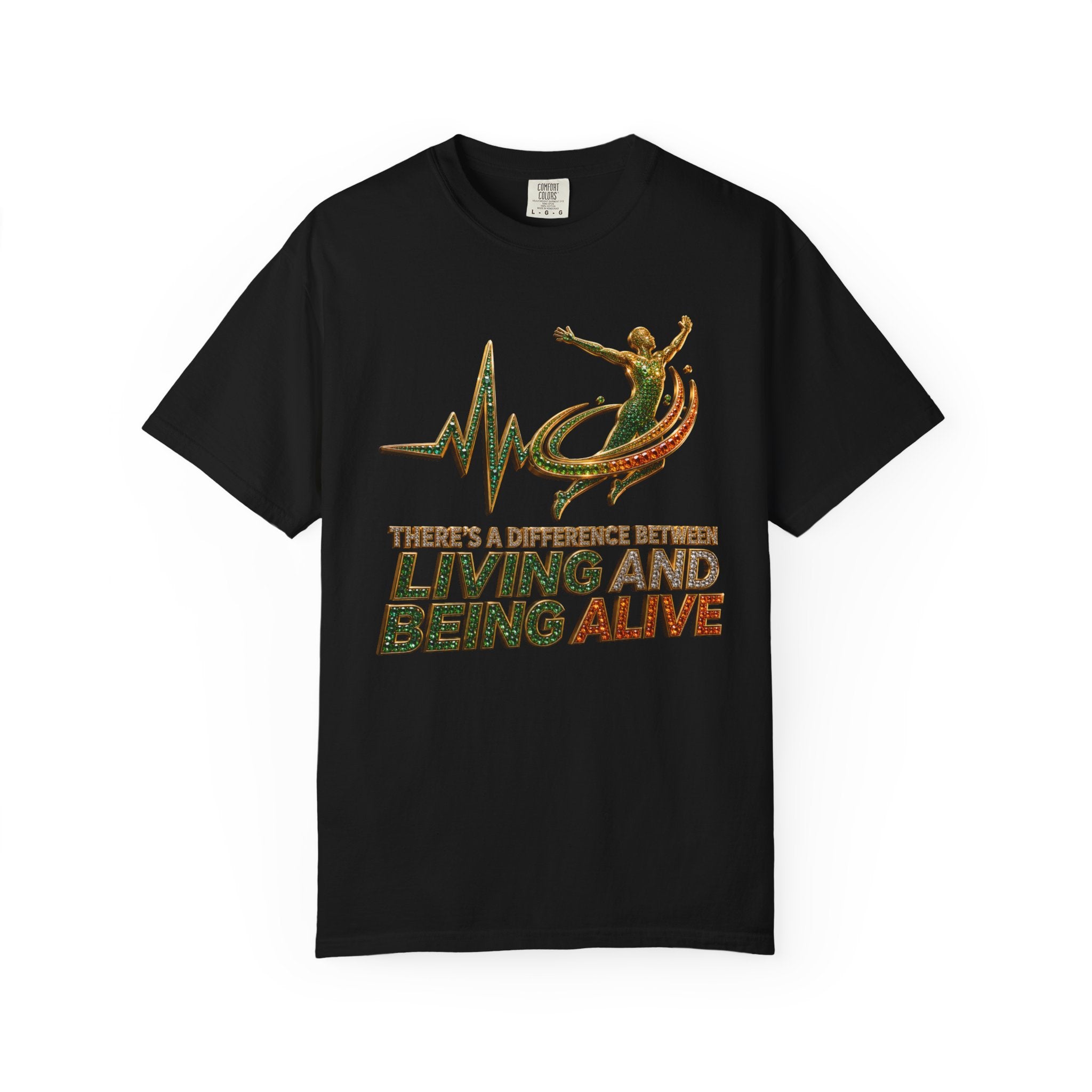 "There's A Difference Between Living and Being Alive" Graphic Tee by Harley Knox