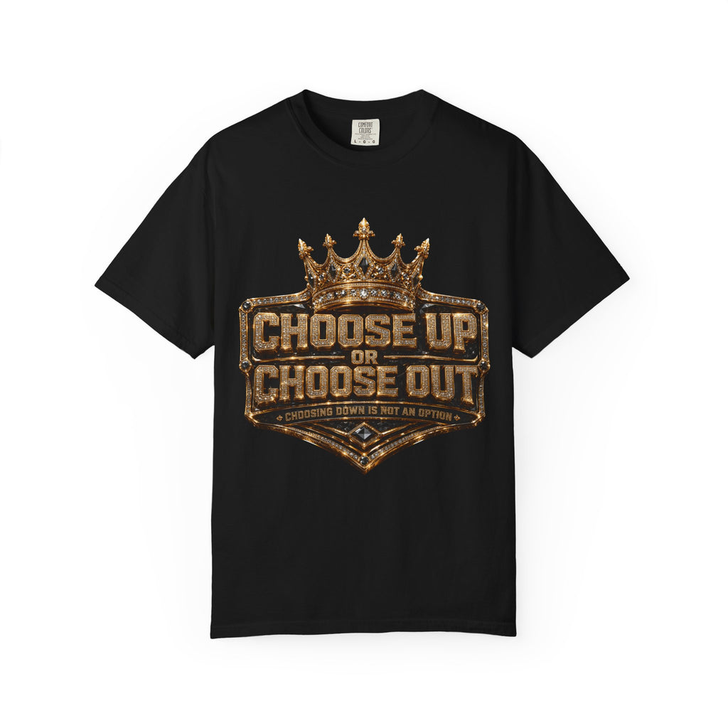 "Choose Up or Choose Out" Graphic T-Shirt by Harley Knox