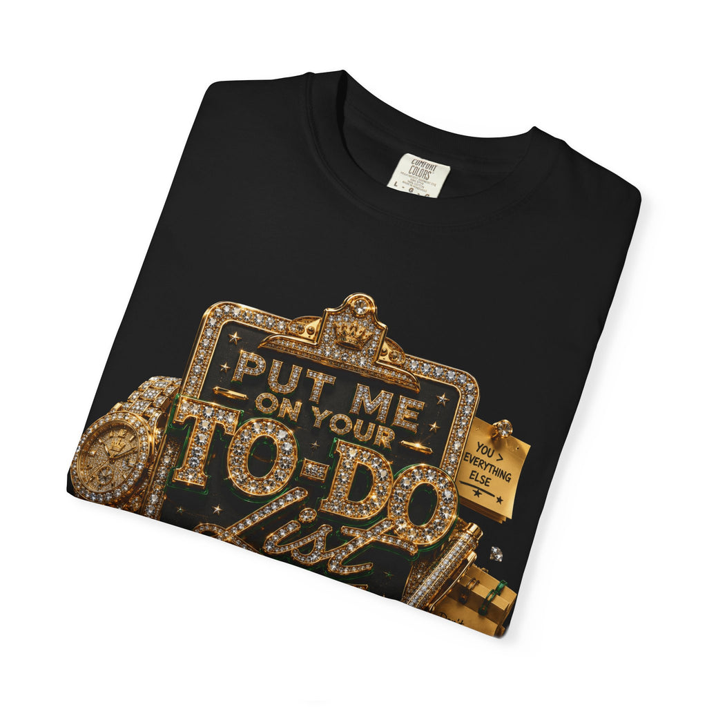 "Put Me On Your To-Do List" Graphic Tee by Harley Knox