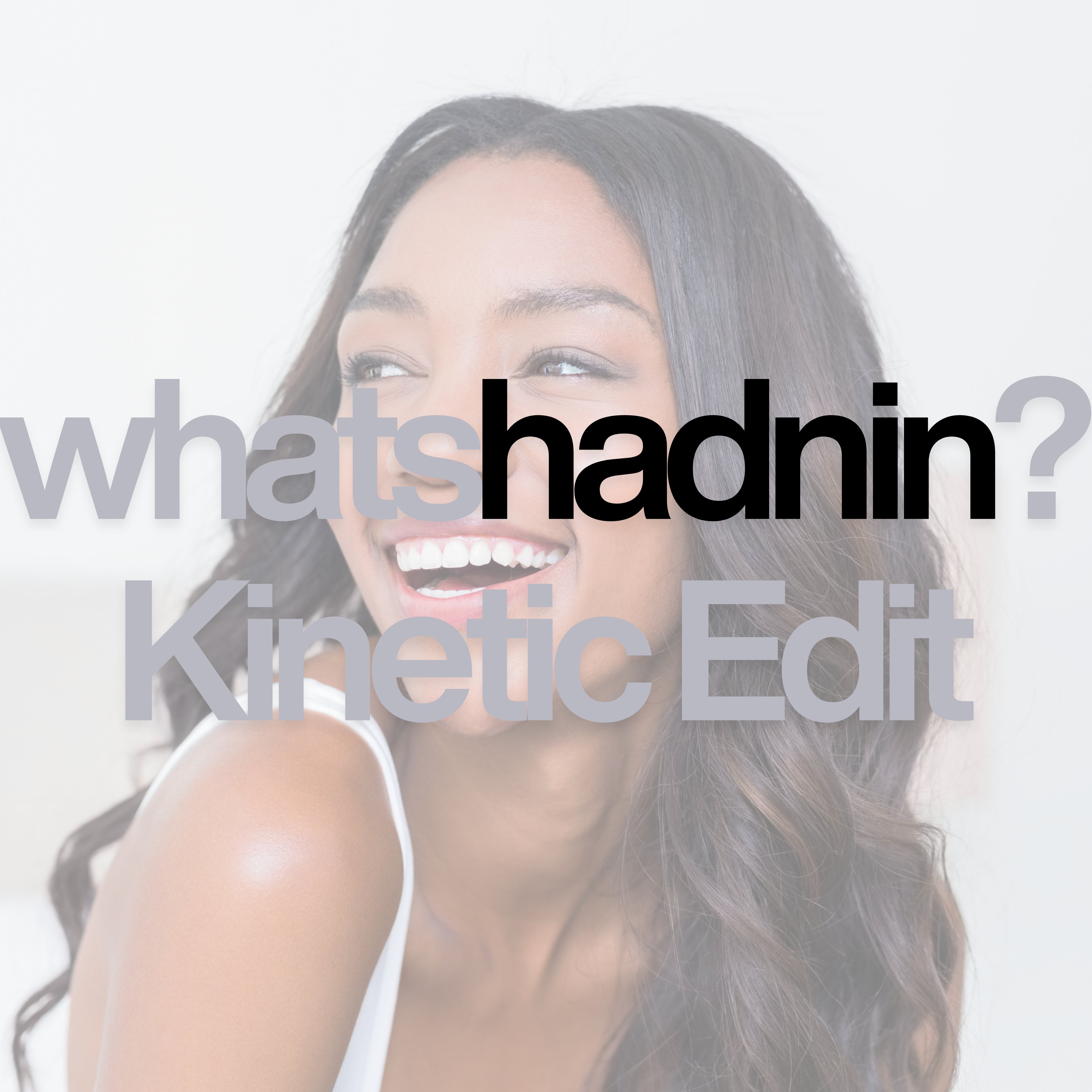 whats hadnin - Single (Kinetic Edit)